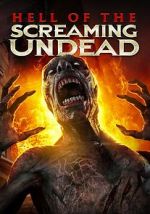 Watch Hell of the Screaming Undead Moviesjoy