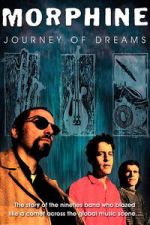 Watch Morphine: Journey of Dreams Moviesjoy