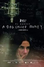 Watch A Dog Called Money Moviesjoy