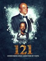 Watch 121: Overcoming Drug Addiction by Faith Moviesjoy