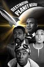 Watch Destination Planet Negro Moviesjoy