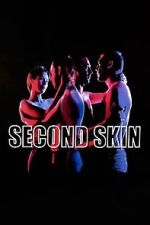 Watch Second Skin Moviesjoy