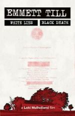 Watch Emmett Till: White Lies, Black Death Moviesjoy