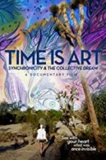 Watch Time Is Art: Synchronicity and the Collective Dream Moviesjoy