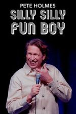 Watch Pete Holmes: Silly Silly Fun Boy Moviesjoy