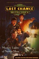 Watch The Last Chance Detectives Mystery Lights of Navajo Mesa Moviesjoy