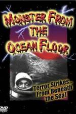 Watch Monster from the Ocean Floor Moviesjoy