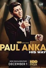 Watch Paul Anka: His Way Moviesjoy