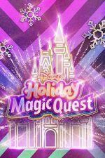 Watch Disney\'s Holiday Magic Quest (TV Special 2021) Moviesjoy
