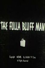 Watch The Fulla Bluff Man Moviesjoy