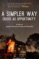 Watch A Simpler Way: Crisis as Opportunity Moviesjoy