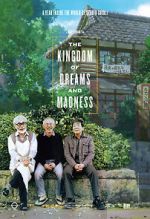 Watch The Kingdom of Dreams and Madness Moviesjoy