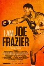 Watch I Am Joe Frazier Moviesjoy