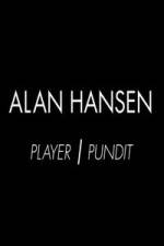 Watch Alan Hansen: Player and Pundit Moviesjoy