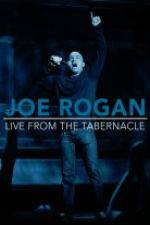 Watch Joe Rogan Live from the Tabernacle Moviesjoy