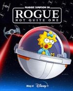 Watch Maggie Simpson in Rogue Not Quite One (TV Special 2023) Moviesjoy