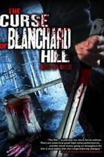 Watch The Curse of Blanchard Hill Moviesjoy