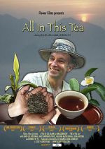 Watch All in This Tea Moviesjoy