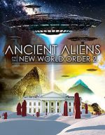 Watch Ancient Aliens and the New World Order 2 Moviesjoy