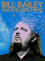 Watch Bill Bailey: Dandelion Mind (TV Special 2010) Moviesjoy