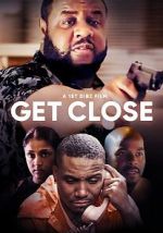 Watch Get Close Moviesjoy