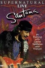 Watch Santana: Supernatural Live Moviesjoy