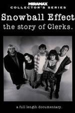 Watch Snowball Effect: The Story of 'Clerks' Moviesjoy