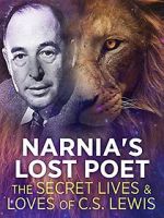 Watch Narnia\'s Lost Poet: The Secret Lives and Loves of CS Lewis Moviesjoy
