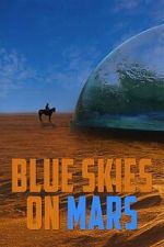 Watch Blue Skies on Mars Moviesjoy
