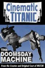 Watch Cinematic Titanic Doomsday Machine Moviesjoy