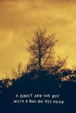 Watch A Ghost and the Boy with A Box on His Head Moviesjoy