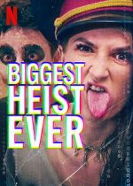 Watch Biggest Heist Ever Moviesjoy