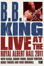 Watch B.B. King: Live at the Royal Albert Hall Moviesjoy