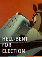 Watch Hell-Bent for Election (Short 1944) Moviesjoy