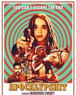 Watch Apocalypshit Moviesjoy
