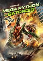 Watch Mega Python vs. Gatoroid Moviesjoy