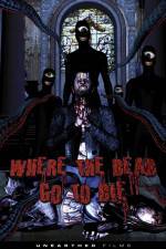 Watch Where the Dead Go to Die Moviesjoy