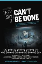 Watch They Say It Can\'t Be Done Moviesjoy