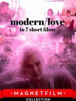 Watch Modern/love in 7 short films Moviesjoy