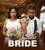 Watch Unwanted Bride Moviesjoy