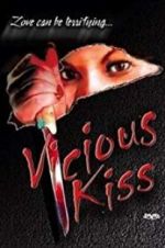 Watch Vicious Kiss Moviesjoy