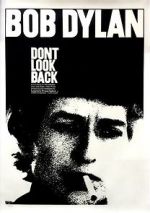Watch Bob Dylan: Dont Look Back Moviesjoy