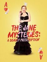 Watch The Jane Mysteries: A Deadly Prescription Moviesjoy