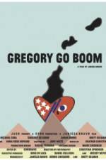 Watch Gregory Go Boom Moviesjoy