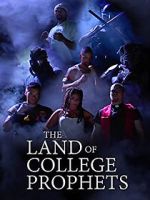Watch The Land of College Prophets Moviesjoy