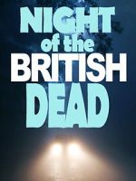 Watch Night of the British Dead Moviesjoy