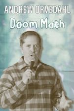 Watch Andrew Orvedahl: Doom Math (TV Special) Moviesjoy