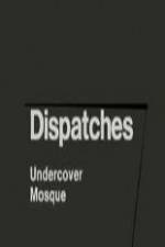 Watch Dispatches: Undercover Mosque Moviesjoy