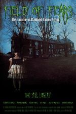 Watch Field of Fears - The Haunting of Randolph County Asylum Moviesjoy