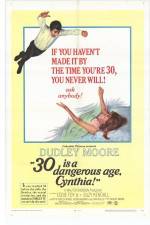 Watch 30 Is a Dangerous Age Cynthia Moviesjoy